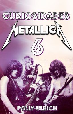 Curiosidades Jarcor de Metallica 6