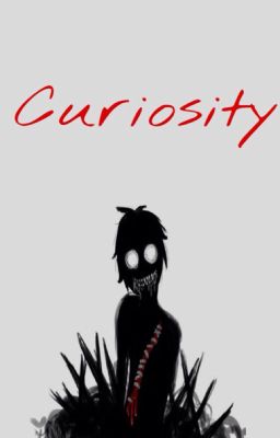 Curiosity  