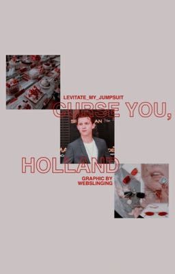 curse you, holland.⇢(tom h.) ˎˊ˗