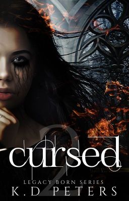 Cursed: (Book 2 in the Legacy Born Series)