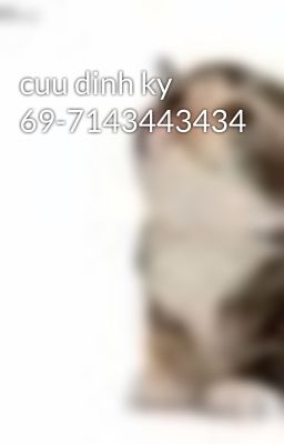 cuu dinh ky 69-7143443434