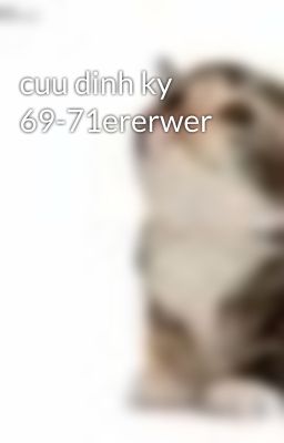 cuu dinh ky 69-71ererwer