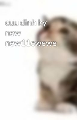 cuu dinh ky new new11ewewe