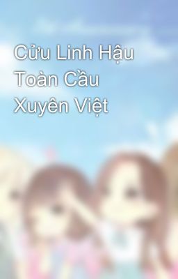 Cửu Linh Hậu Toàn Cầu Xuyên Việt