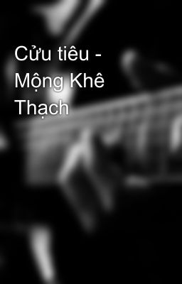 Cửu tiêu - Mộng Khê Thạch