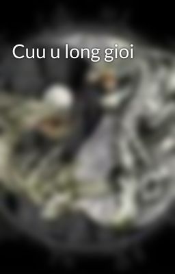 Cuu u long gioi