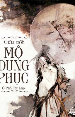 Cứu Vớt Mộ Dung Phục (edit Vân Tịch)