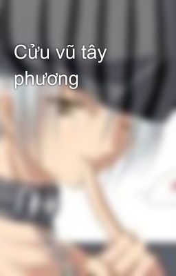 Cửu vũ tây phương