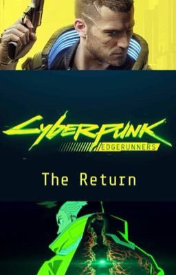 Cyberpunk Edgerunners: The Return (Hiatus)