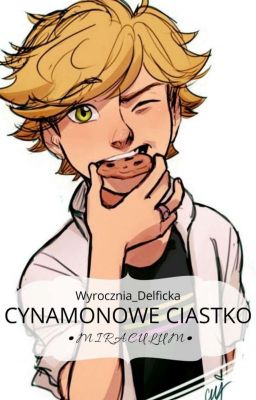 Cynamonowe ciastko • Miraculum × Reader