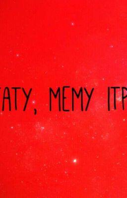 Cytaty, memy itp....