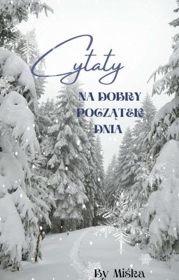 Cytaty - na dobry początek dnia