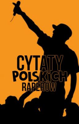 Cytaty polskich raperów ✔