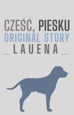 Cześć, piesku