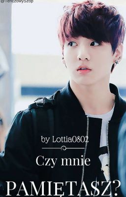 Czy mnie pamiętasz? | Jungkook