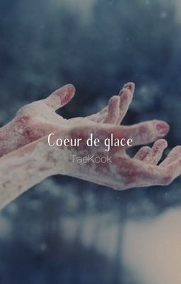 Cœur de glace  | t.kook