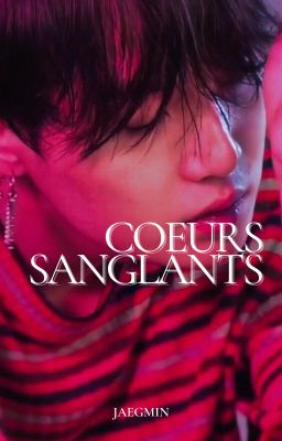 cœurs sanglants | yoonmin