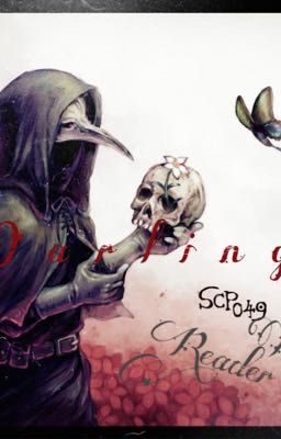 D a r l i n g~ SCP-049 x Reader