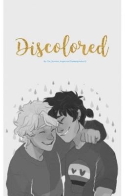 d i s c o l o r e d {solangelo fanfiction continuation}