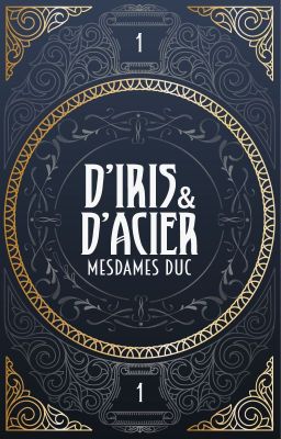 D'iris et d'acier