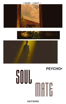 〚D&L| 2:00 | PeyCho〛 Soulmate