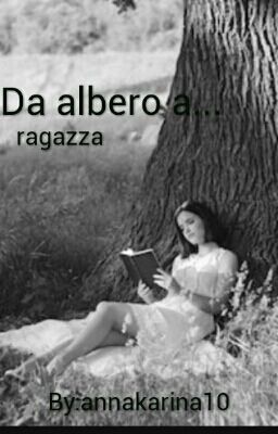 Da albero a... ragazza