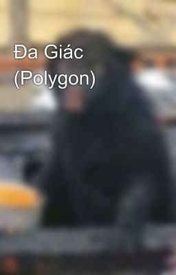 Đa Giác (Polygon)