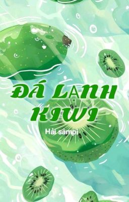 Đá Lạnh Kiwi