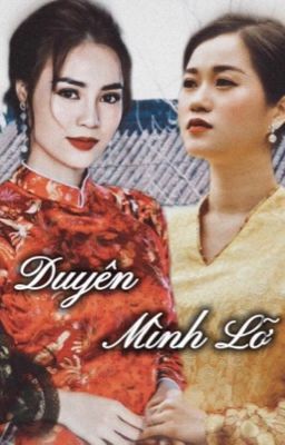 [Dạ Ngọc] Duyên Mình Lỡ 