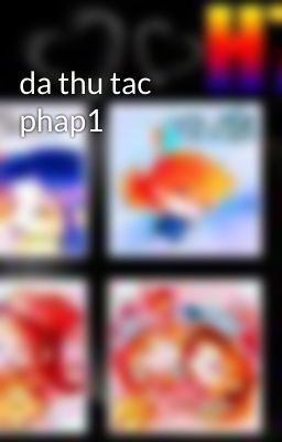 da thu tac phap1