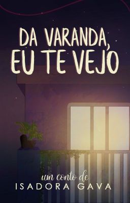 Da varanda, eu te vejo | ✓