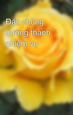 Đặc chủng dưỡng thành nhiệm vụ