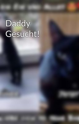 Daddy Gesucht!