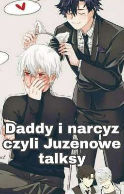 Daddy i narcyz |Juzen Talks| 