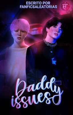 Daddy issues •PJM + JJK