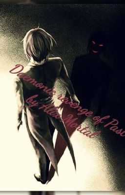 Daemonic revenge of the Past 🌹 ~ {Kuroshijitsu-Balck Butler Fanfiction}