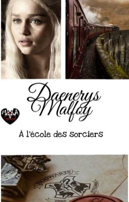 Daenerys Malfoy à l'école des sorciers