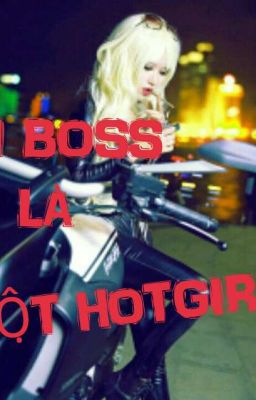 ĐẠI BOSS LÀ MỘT HOTGIRL