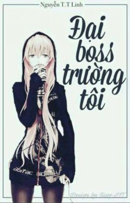 Đại Boss trường tôi