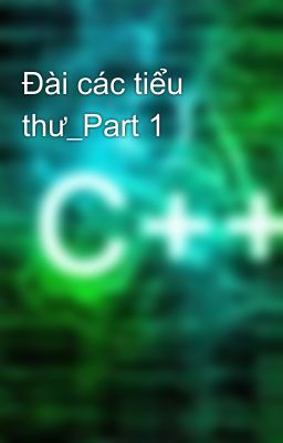 Đài các tiểu thư_Part 1