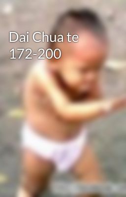 Dai Chua te 172-200