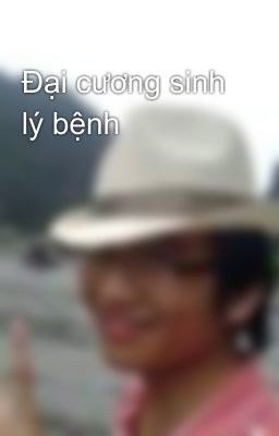 Đại cương sinh lý bệnh