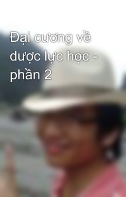 Đại cương về dược lực học - phần 2