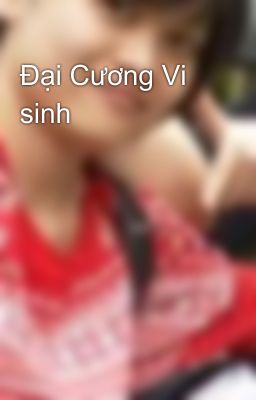 Đại Cương Vi sinh