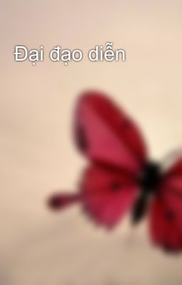 Đại đạo diễn