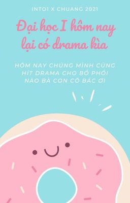 Đại học I hôm nay lại có drama kìa