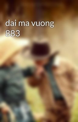 dai ma vuong 883