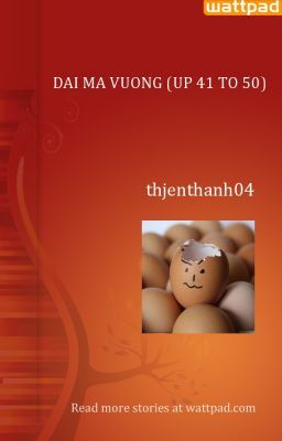 DAI MA VUONG (UP 41 TO 50)