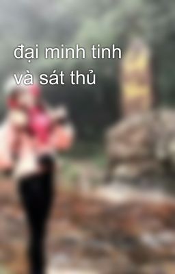 đại minh tinh và sát thủ