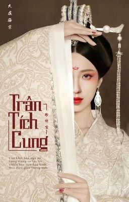 Đại Ngu Hải Đường || Trân Tích Cung